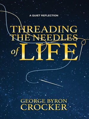 cover image of Threading the Needles of Life